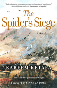 The Spider's Siege (A Novel) by Kareem Ketafa, Jonathan Wright, 9781649035844