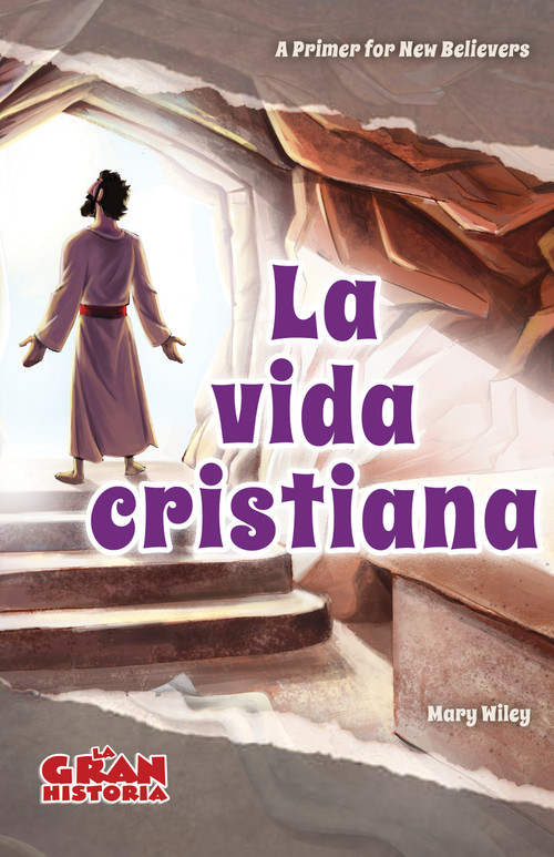 La vida cristiana (Una guía básica para nuevos creyentes) (Spanish Edition) by Mary Wiley, 9798384562474
