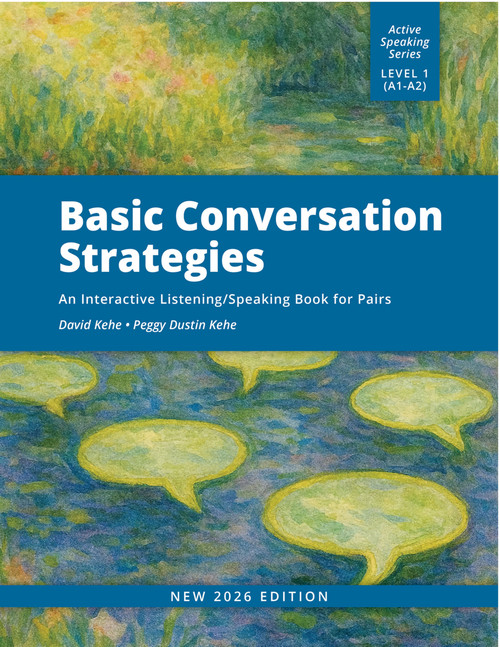 Basic Conversation Strategies (An Interactive Listening/Speaking Book for Pairs) by Peggy Kehe, David Kehe, 9780866475952