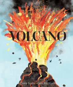Volcano by Claire Saxby, Jess Racklyeft, 9781761180644
