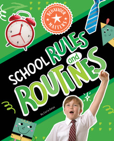 School Rules and Routines by Carla Delos, 9781761401169