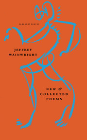 New and Collected Poems by Jeffrey Wainwright, 9781800175655