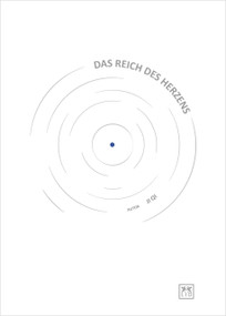 Das Reich des Herzens (Eine Reise voller inspirierender Ideen, Arbeit und Leben eines führenden Serienunternehmer) (German Edition) by Ji Qi, 9781918215212