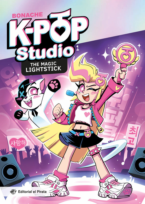 The Magic Lightstick (A music-filled middle-grade novel packed with magic and K-pop, where dreams can save the world! For kids 8-12.) by Juan Carlos Bonache, 9791387948283