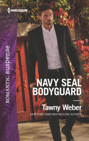 Navy SEAL Bodyguard by Tawny Weber, 9781335662033