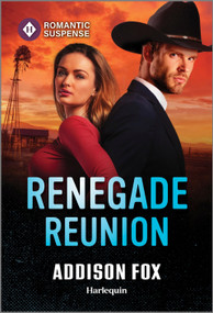 Renegade Reunion by Addison Fox, 9781335502742