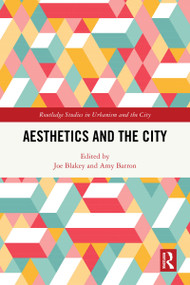 Aesthetics and the City by Joe Blakey, Amy Barron, 9781032372372