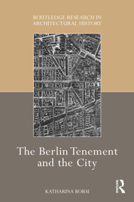 The Berlin Tenement and the City by Katharina Borsi, 9781032434346