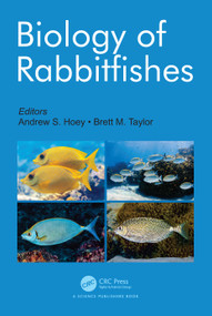 Biology of Rabbitfishes by Andrew Scott Hoey, Brett McCully Taylor, 9781032216508