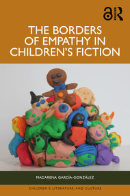 The Borders of Empathy in Children's Fiction by Macarena García-González, 9781032862873