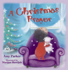 A Christmas Prayer by Amy Parker, 9781400316526