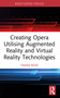 Creating Opera Utilising Augmented Reality and Virtual Reality Technologies by Taana Rose, 9781041077190