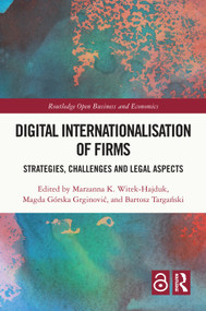 Digital Internationalisation of Firms (Strategies, Challenges and Legal Aspects) by Marzanna K. Witek-Hajduk, Magda Górska Grginović, Bartosz Targański, 9781041020240