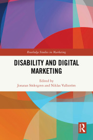 Disability and Digital Marketing by Jonatan Södergren, Niklas Vallström, 9781032690933