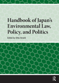 Handbook of Japan's Environmental Law, Policy and Politics by Hiroshi Ohta, 9781041180654