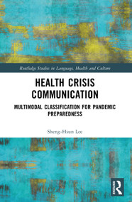 Health Crisis Communication (Multimodal Classification for Pandemic Preparedness) by Sheng-Hsun Lee, 9781032898643