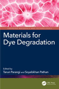 Materials for Dye Degradation by Tarun Parangi, Soyebkhan Pathan, 9781032578088