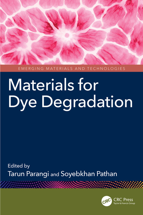 Materials for Dye Degradation by Tarun Parangi, Soyebkhan Pathan, 9781032578088