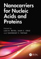 Nanocarriers for Nucleic Acids and Proteins by Luis H. Reyes, Juan C. Cruz, Yashwant V. Pathak, 9781032752792