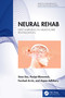 Neural Rehab (Deep Learning in Healthcare Revitalization) by Sima Das, Parijat Bhowmick, Farshad Arvin, Arpan Adhikary, 9781032840383