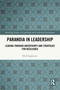Paranoia in Leadership (Leading Through Uncertainty and Strategies for Resilience) by Bilal Zaghmout, 9781032787381