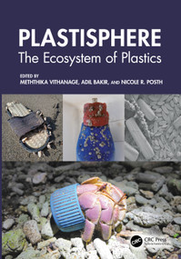 Plastisphere (The Ecosystem of Plastics) by Meththika Vithanage, Adil Bakir, Nicole R. Posth, 9781032717821