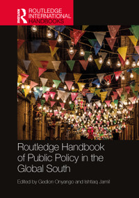 Routledge Handbook of Public Policy in the Global South by Gedion Onyango, Ishtiaq Jamil, 9781032912073
