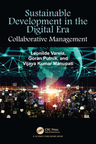 Sustainable Development in the Digital Era (Collaborative Management) by Leonilde Varela, Goran Putnik, Manupati Vijaya Kumar, 9781032673707