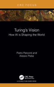 Turing's Vision (How AI is Shaping the World) by Pietro Perconti, Alessio Plebe, 9781032561226