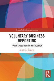 Voluntary Business Reporting (From Evolution to Revolution) by Giacomo Pigatto, 9781032895444
