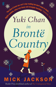 Yuki chan in Brontë Country by Mick Jackson, 9780571254262
