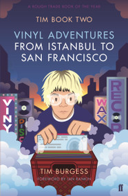Tim Book Two (Vinyl Adventures from Istanbul to San Francisco) by Tim Burgess, 9780571314744