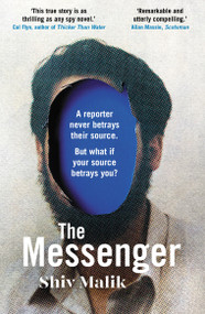 The Messenger by Shiv Malik, 9781783350469