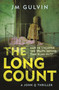 The Long Count (A John Q Mystery) by JM Gulvin, 9780571323791