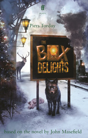 The Box of Delights by Piers Torday and John Masefield, 9780571390151