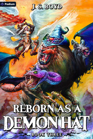 Reborn as a Demon Hat 3 (A Monster Evolution Isekai LitRPG) by J. S. Boyd, 9798347005505