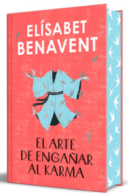 El arte de engañar al karma (edición limitada cantos pintados) / The Art of Cheating Karma (Limited Sprayed Edges Edition) (Spanish Edition) by Elísabet Benavent, 9788466380836