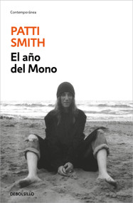 El año del Mono / The Year of the Monkey (Spanish Edition) by Patti Smith, 9788466394611