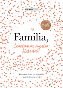 Familia, ¿contamos nuestra historia? / Family, Shall We Tell Our Story? (Spanish Edition) by Elma Van Vliet, 9788401039836