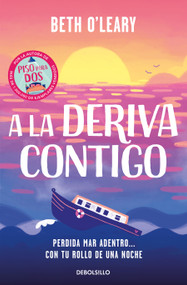 A la deriva contigo / Swept Away (Spanish Edition) by Beth O'Leary, 9788466390200