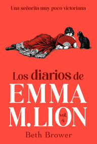Los diarios de Emma M. Lion 4 / The Unselected Journals of Emma M. Lion, 4 (Spanish Edition) by Beth Brower, 9791388163210
