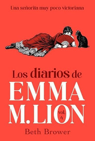 Los diarios de Emma M. Lion 4 / The Unselected Journals of Emma M. Lion, 4 (Spanish Edition) by Beth Brower, 9791388163210