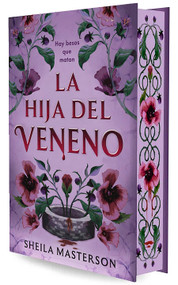 La hija del veneno (Cantos pintados) / The Poison Daughter (Sprayed Edges Edition) (Spanish Edition) by Sheila Masterson, 9788425375118