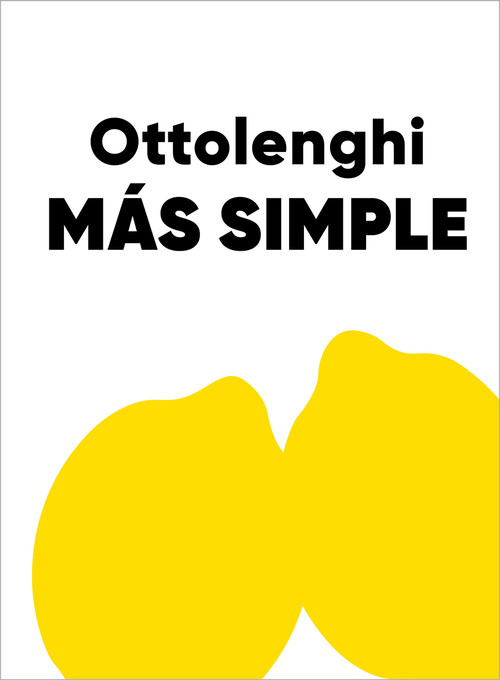 Más simple / Simple Too (Spanish Edition) by Yotam Ottolenghi, 9791387928032