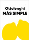Más simple / Simple Too (Spanish Edition) by Yotam Ottolenghi, 9791387928032