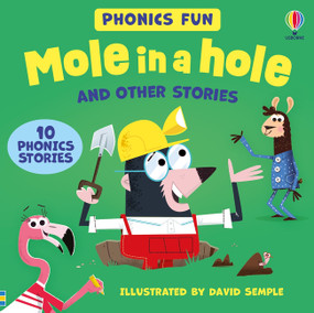 Usborne Phonics  - Mole in a hole and other stories by Russell Punter, Lesley Sims, David Semple, 9781836054368