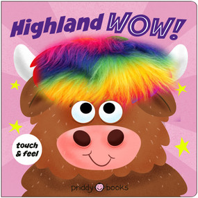 Highland Wow! (Touch & feel) by Priddy Books, 9781684497386