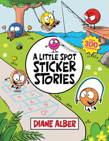 A Little Spot Sticker Stories (Over 300 Stickers!) by Diane Alber, 9781972410028