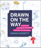 Drawn on the Way (A Guide to Capturing the Moment Through Live Sketching) by Sarah Nisbett, 9780760370728
