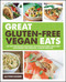 Great Gluten-Free Vegan Eats (Cut Out the Gluten and Enjoy an Even Healthier Vegan Diet with Recipes for Fabulous, Allergy-Free Fare) by Allyson Kramer, 9781592335138